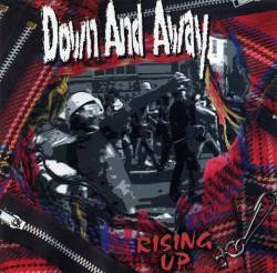 Down And Away : Rising Up